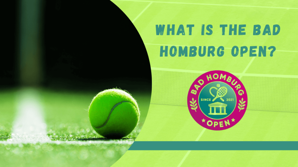 What is the Bad Homburg Open in tennis?