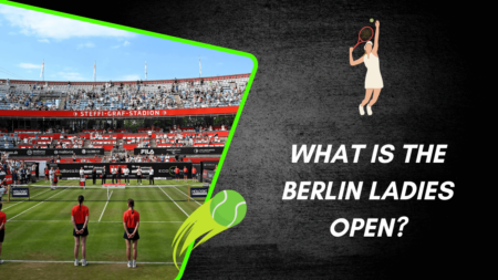 What is the Berlin Ladies Open in tennis?