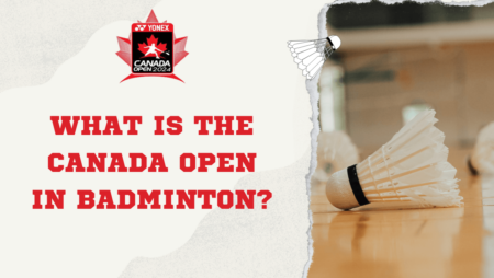 What is the Canada Open in badminton?