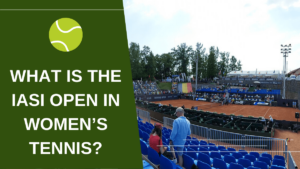 What is the Iasi Open in women's tennis?