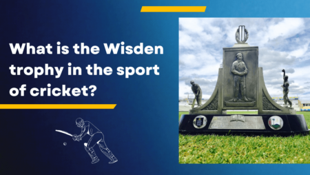 What is the Wisden trophy in the sport of cricket?