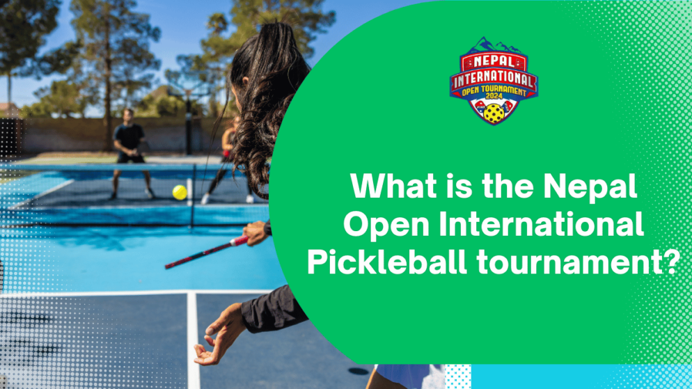 What is the Nepal Open International Pickleball tournament?