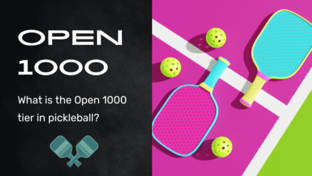 What is the Open 1000 tier in pickleball?