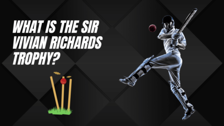 What is the Sir Vivian Richards trophy?