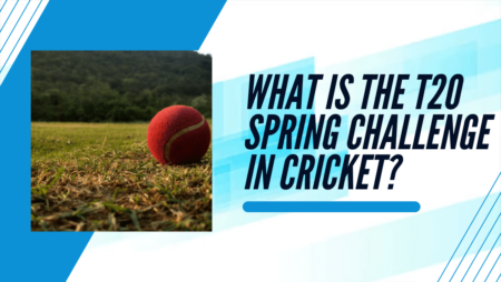 What is the T20 Spring Challenge in cricket?