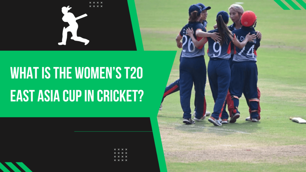 What is the Women’s T20 East Asia Cup in cricket?