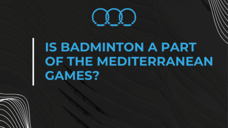 Is badminton a part of the Mediterranean Games?