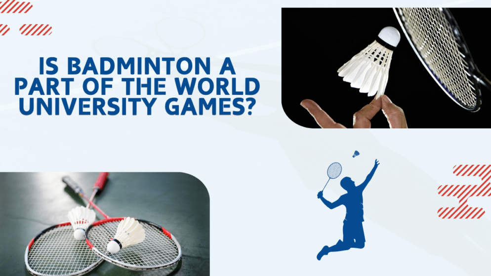 Is badminton a part of the World University Games?