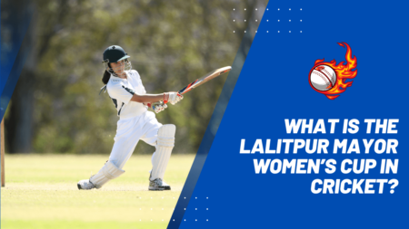 What is the Lalitpur Mayor Women’s Cup in cricket?