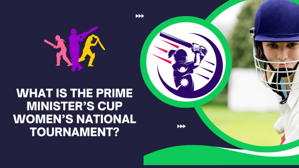 What is the Prime Minister’s Cup Women’s National Tournament?