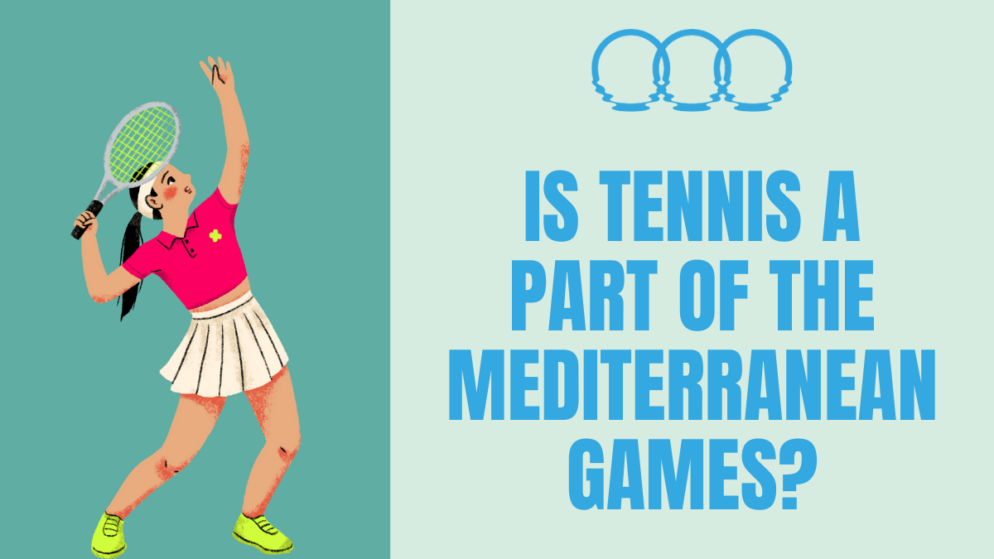 Is tennis a part of the Mediterranean Games?