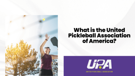 What is the United Pickleball Association of America?