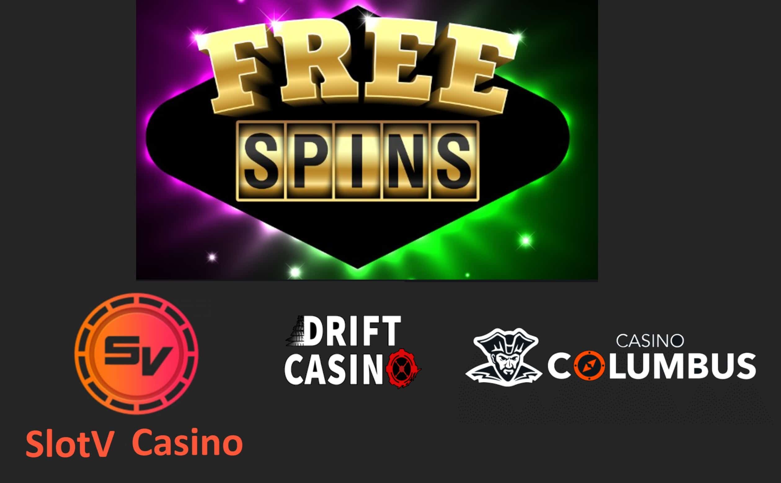 Bonus codes for free spins in Slotv Drift and Columbus casinos