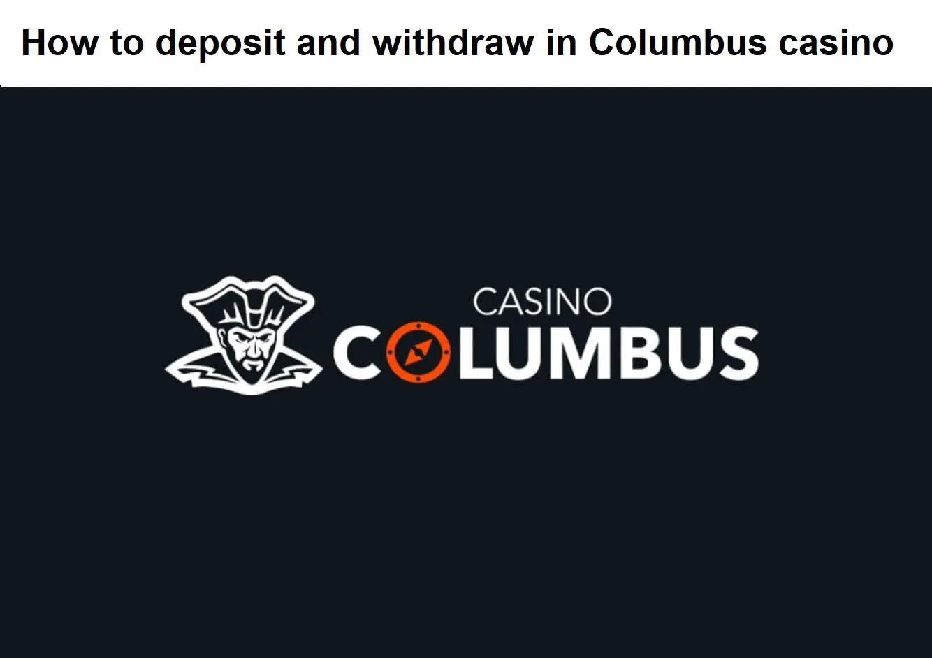 How to deposit and withdraw in Columbus Casino?