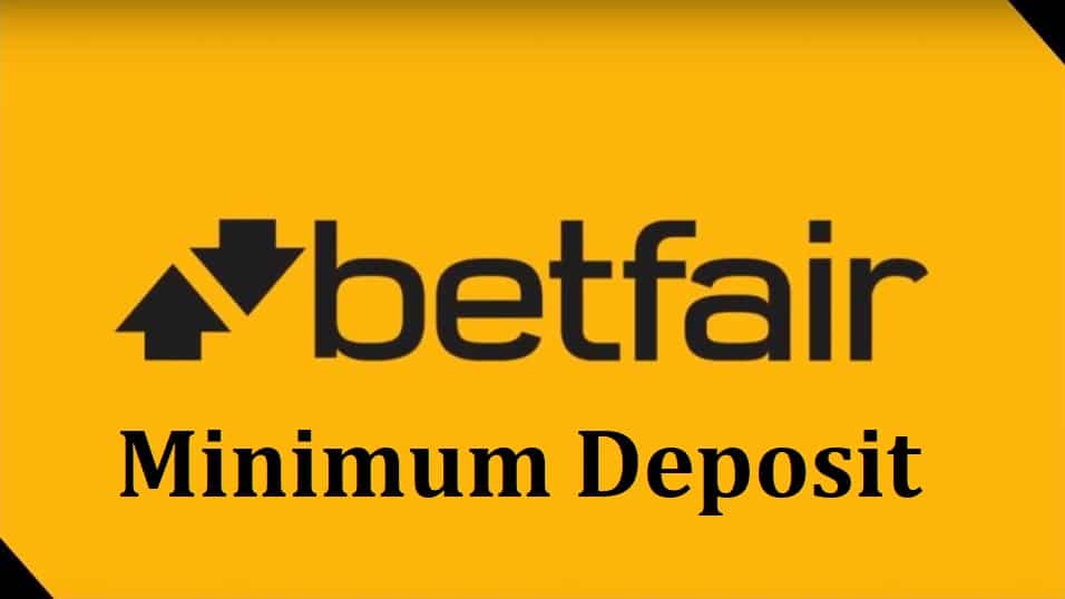 Betfair minimum deposit