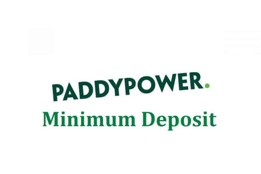 What is the minimum deposit in Paddy Power?