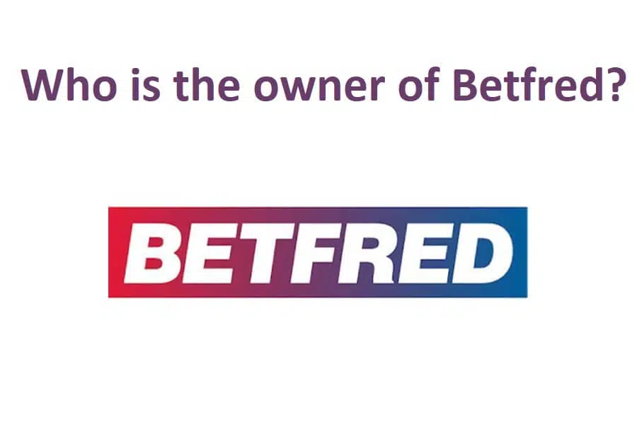 Who is the owner of Betfred?