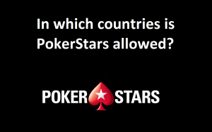 In which countries is PokerStars allowed?