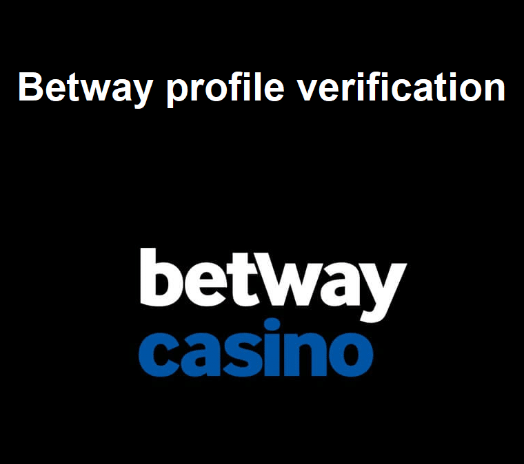 Betway profile verification