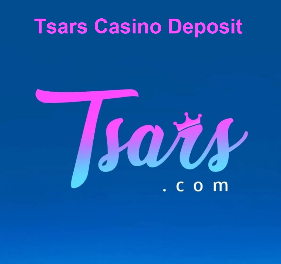 How to make a Tsars casino deposit?