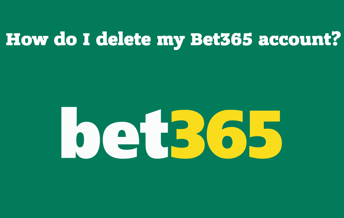 How do I delete my Bet365 account?