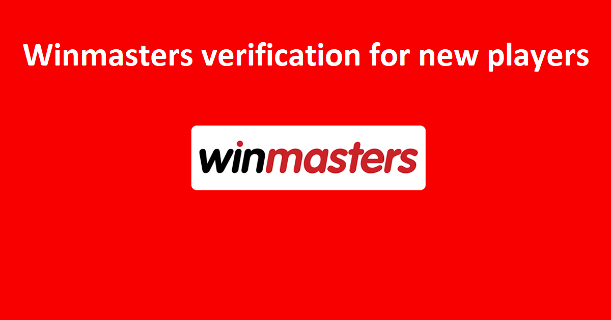 Winmasters verification for new players