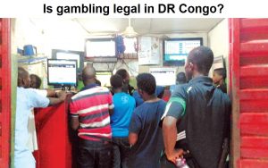 Is gambling legal in DR Congo?