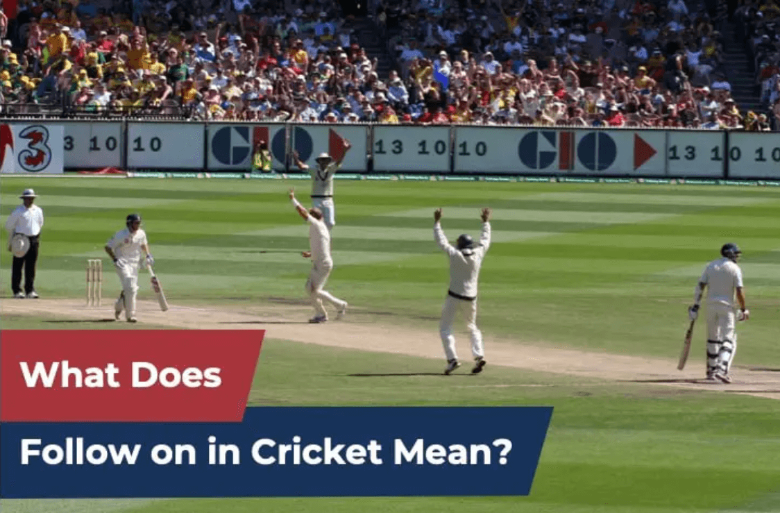 What is follow-on in cricket?