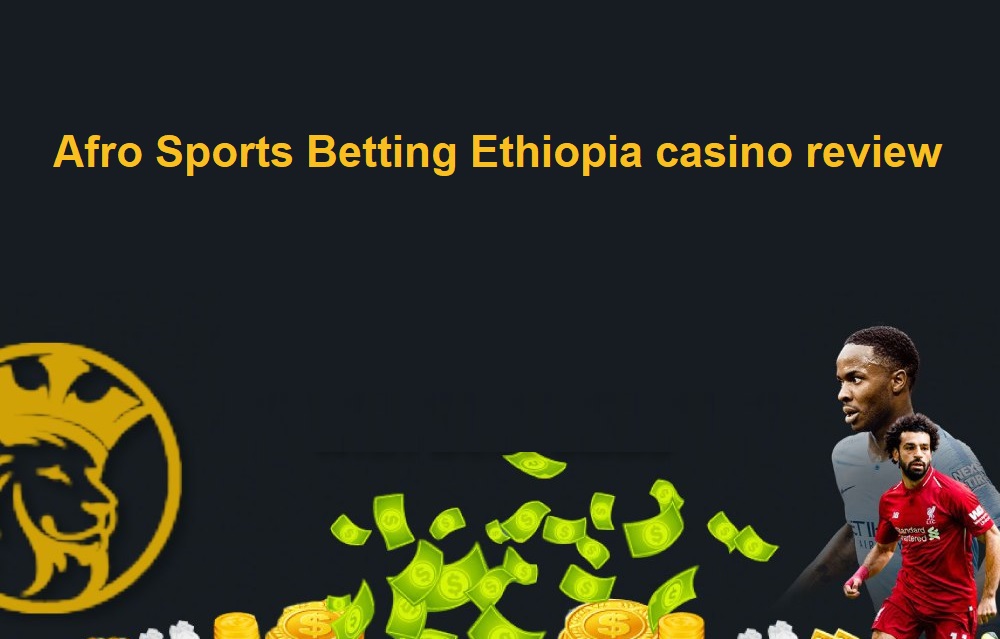 Afro Sports Betting Ethiopia casino review