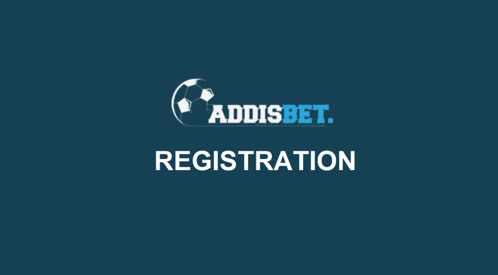 Addisbet Registration
