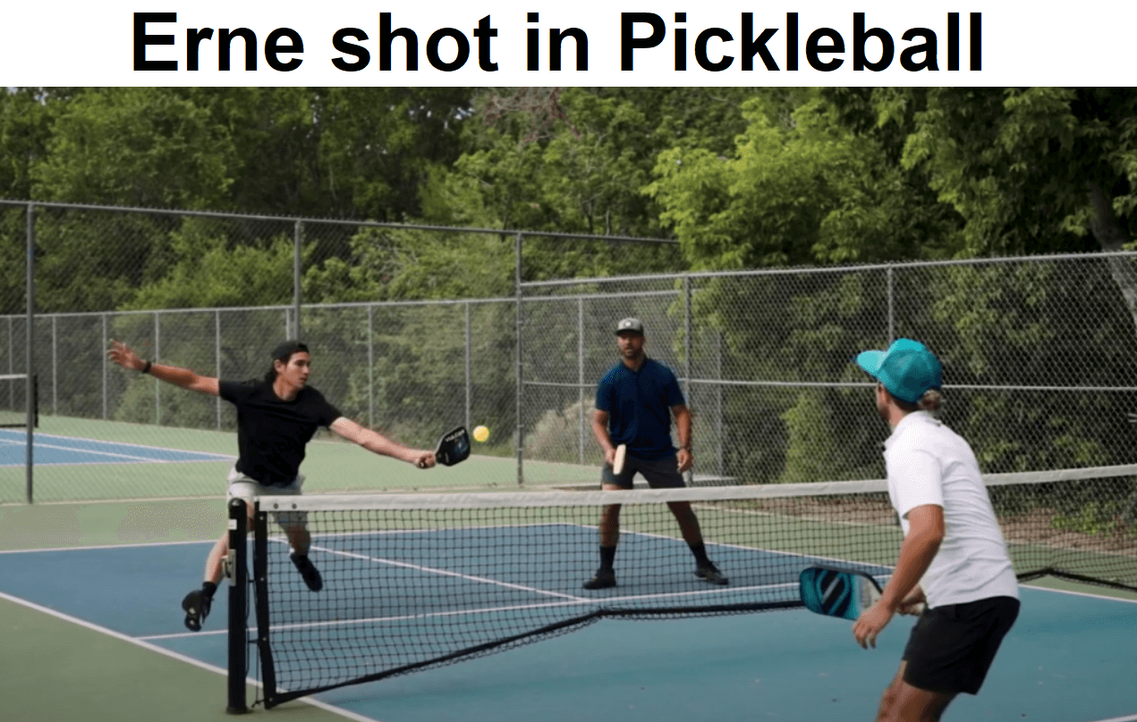 What is the Erne in Pickleball?