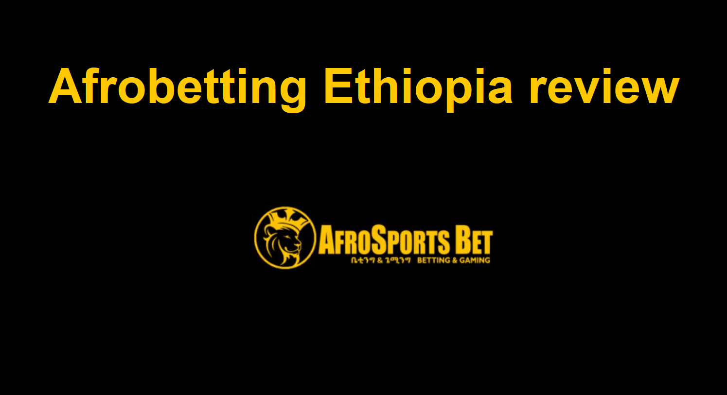 Afrobetting Ethiopia casino review