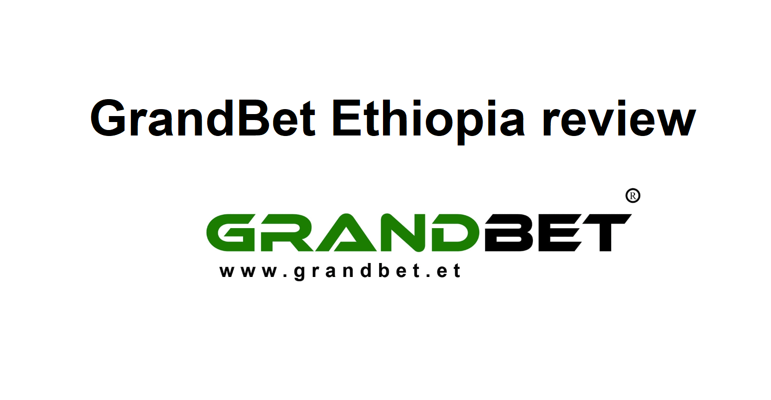 GrandBet Ethiopia review