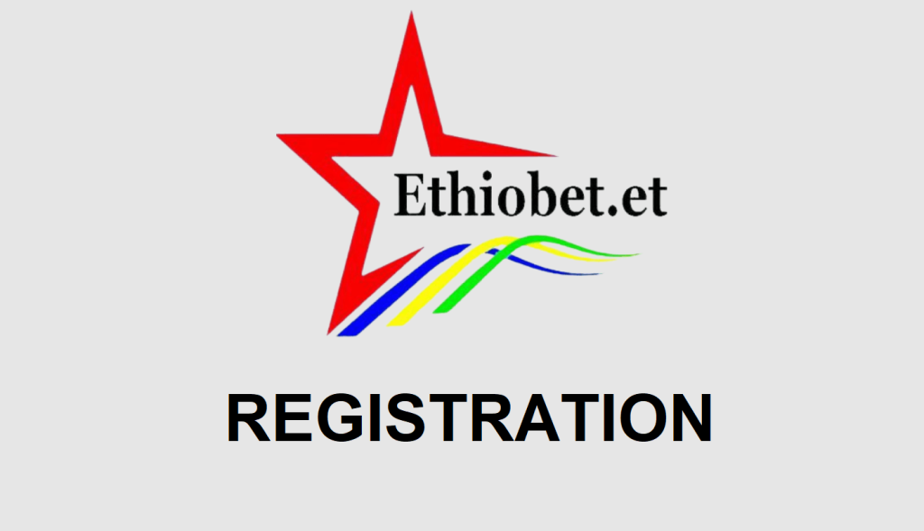 Ethiobet.et Ethiopia Registration