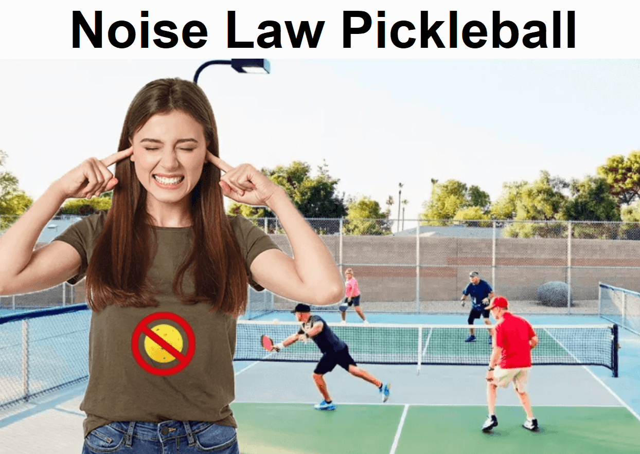 Is there a noise law in pickleball?
