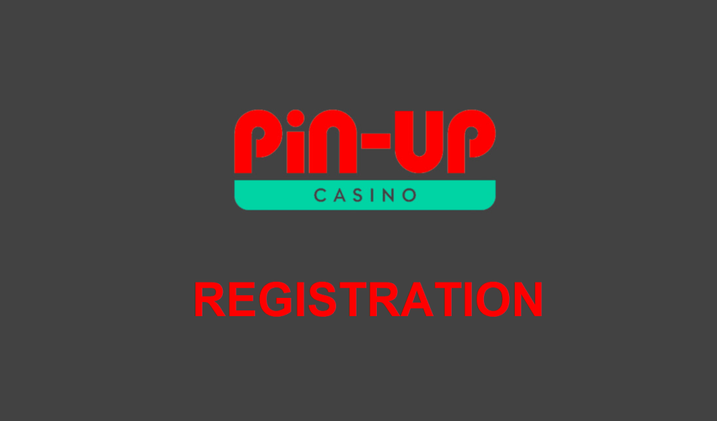 Pin Up Casino Registration process