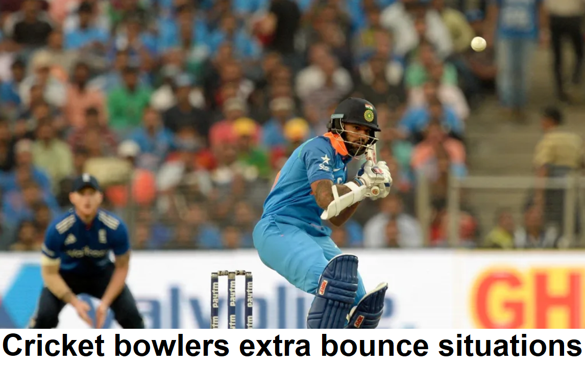When do bowlers get an extra bounce in cricket?