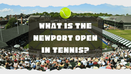 What is the Newport Open in tennis?