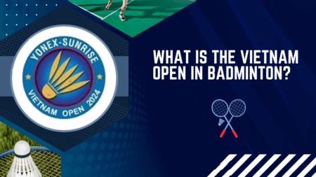 What is the Vietnam Open in badminton?