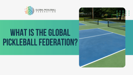 What is the Global Pickleball Federation?