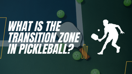 What is the transition zone in pickleball?