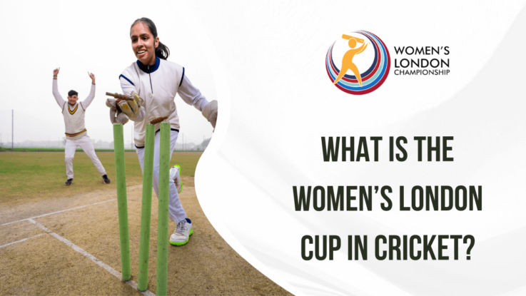 What is the Women’s London Cup in the sport of cricket?